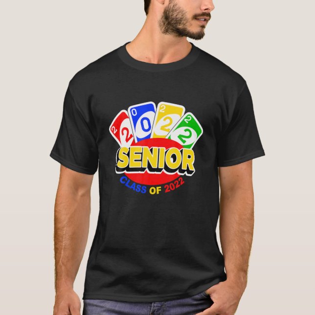 Class Of 2022 Senior Year -Uno Style Graduation T-Shirt (Front)