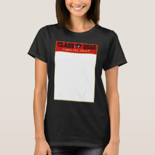 Class Of 2022 Sign My T-Shirt
