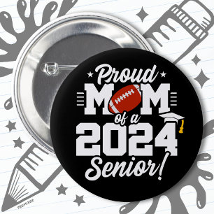 Class of 2024 Graduation Football Mum Senior 2024 6 Cm Round Badge