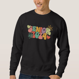 CLASS OF 2024 Senior 2024 Graduation Or First Day  Sweatshirt