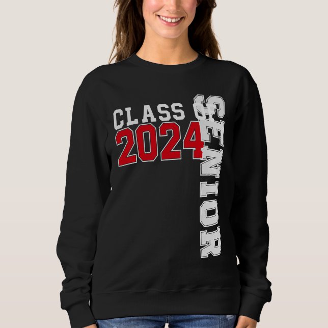 Class of 2024 Senior 24 High School Graduation 1 Sweatshirt (Front)