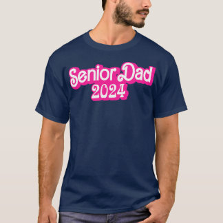 Class of 2024 Senior Gifts Funny Senior Dad 3 T-Shirt