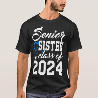 Class of 2024 Senior Gifts Funny Senior Sister T-Shirt