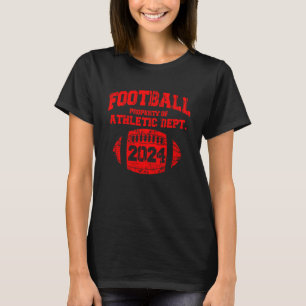 Class Of 2024 Senior High School Football College  T-Shirt