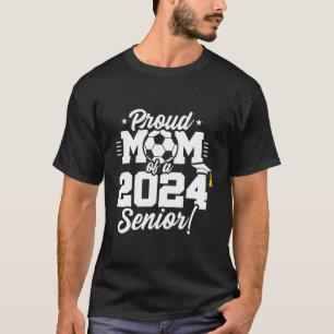 Class Of 2024 - Senior Year - Soccer Mum - Senior T-Shirt