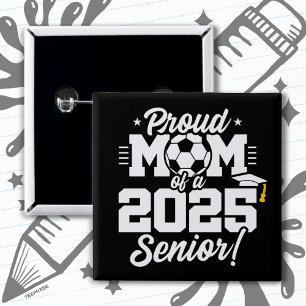 Class of 2025 Football Soccer Mum Senior 2025 15 Cm Square Badge
