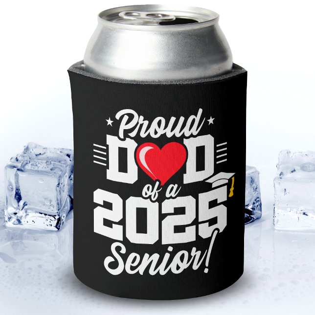 Class of 2025 Graduation Proud Dad of Senior 2025 Can Cooler (Creator Uploaded)
