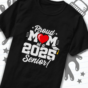 Class of 2025 Graduation Proud Mum of Senior 2025 T-Shirt