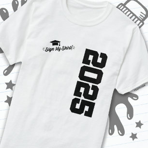 Class of 2025 Graduation Sign My Shirt Senior 2025