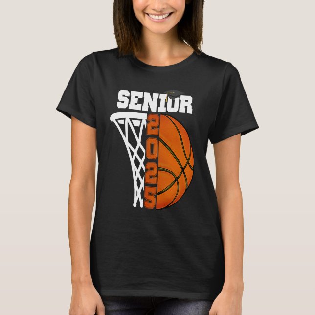 Class of 2025 Senior 25 Basketball High School Gra T-Shirt (Front)