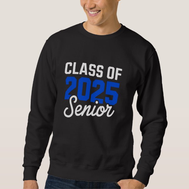 Class of 2025 Senior High School Graduation Back T Sweatshirt (Front)