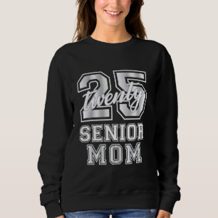 Class of 2025 Senior Mum Graduation Pink Varsity L Sweatshirt
