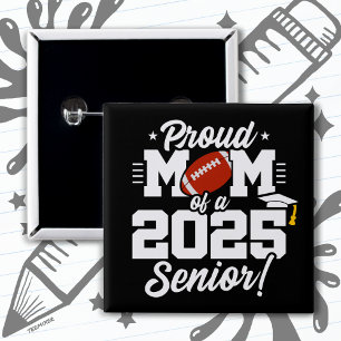 Class of 2025 Senior Year Football Mum Senior 2025 15 Cm Square Badge