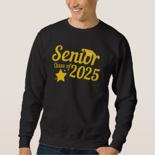 Class of 2025 Senior Year Graduation 2025 Back to  Sweatshirt