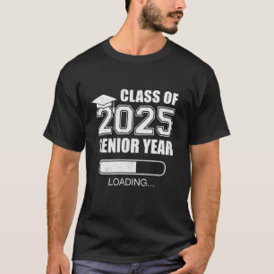 Class Of 2025 Senior Year Loading Funny Senior 202 T-Shirt