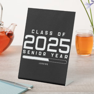 Class of 2025 Senior Year Loading Senior 2025 Pedestal Sign