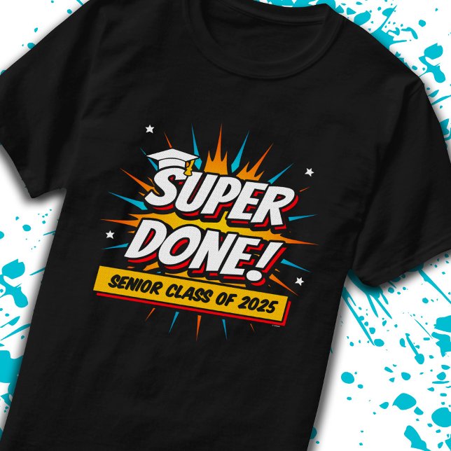 Class of 2025 - Senior Year - Senior 2025 T-Shirt (Creator Uploaded)