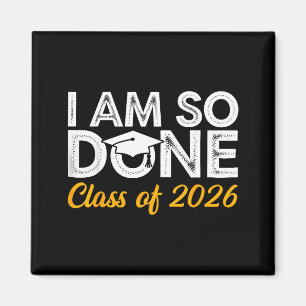 Class of 2026 am done graduation last day of schoo magnet