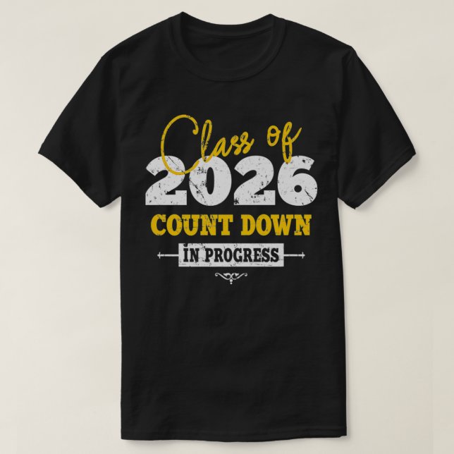 Class Of 2026 Count Down Funny Grad 2022 First Day T-Shirt (Design Front)