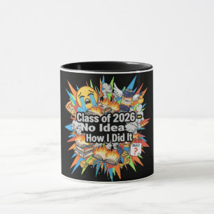 Class of 2026 Funny Graduation Mug