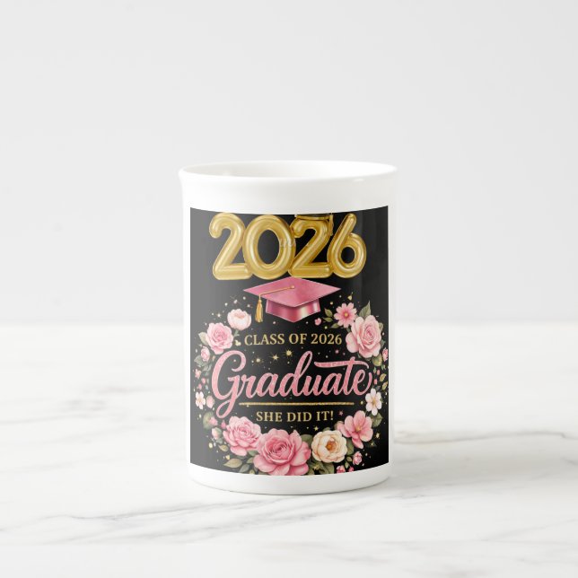 Class of 2026 Graduate She Did It Pink Floral Grad Bone China Mug (Front)