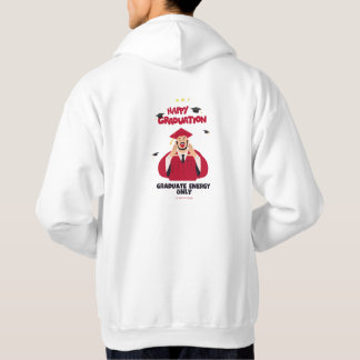 Class of 2026 Graduation | Graduate Energy Only Hoodie