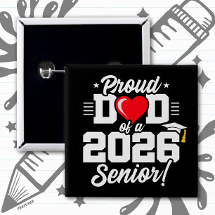 Class of 2026 Graduation Proud Dad of Senior 2026 15 Cm Square Badge