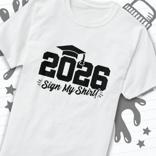 Class of 2026 Graduation Sign My Shirt Senior 2026
