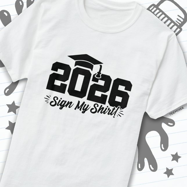 Class of 2026 Graduation Sign My Shirt Senior 2026 (Creator Uploaded)