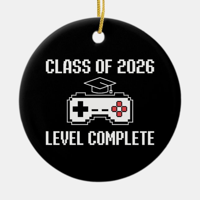 Class Of 2026 Level Complete Gaming Graduation Ceramic Ornament (Front)