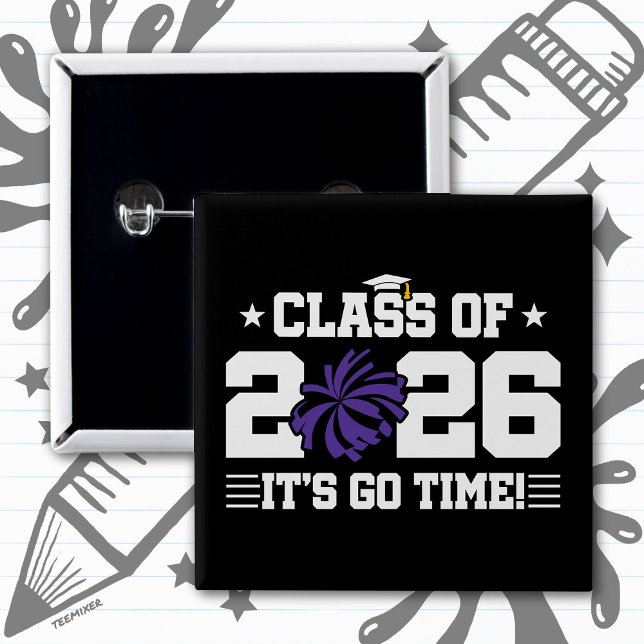 Class of 2026 Purple Cheer Graduation It’s Go Time 15 Cm Square Badge (Creator Uploaded)