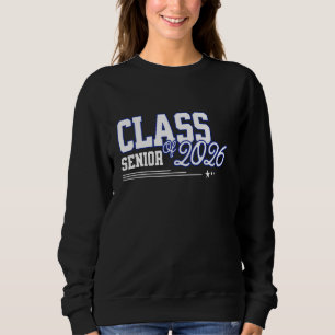 Class of 2026 Senior Grad College Graduation Party Sweatshirt