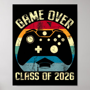 Class of 2026 senior graduation game over for game poster