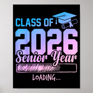 Class of 2026 senior year loading funny senior 202 poster