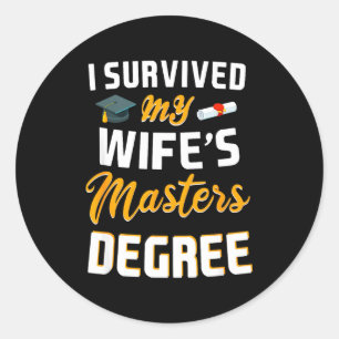 Class of 2026 survived wife masters degree classic round sticker