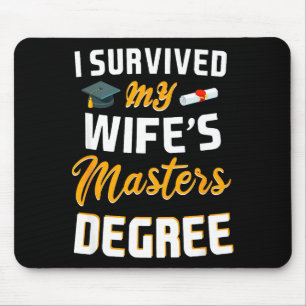 Class of 2026 survived wife masters degree mouse pad