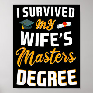 Class of 2026 survived wife masters degree poster
