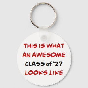 class of 2027, awesome key ring