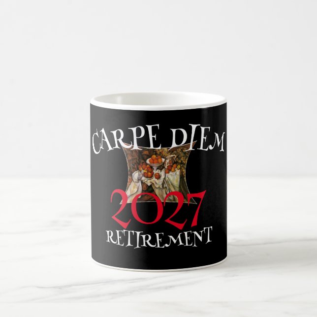 Class of 2027 Retirement Carpe Diem Coffee Mug (Center)