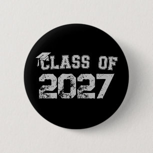Class Of 2027 Senior Graduation 2026 Graduate 6 Cm Round Badge