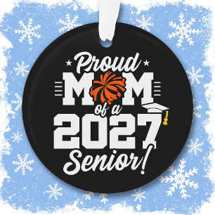 Class of 2027 Senior Graduation Cheer Proud Mum Ornament