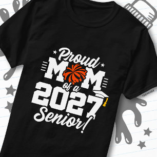 Class of 2027 Senior Graduation Cheer Proud Mum T-Shirt