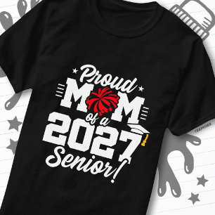 Class of 2027 Senior Graduation Cheer Proud Mum T-Shirt