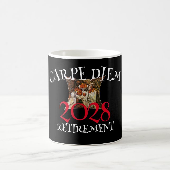 Class of 2028 Retirement Carpe Diem Coffee Mug (Center)