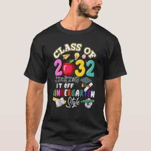 Class Of 2032 Kindergarten First Day Of School Fun T-Shirt