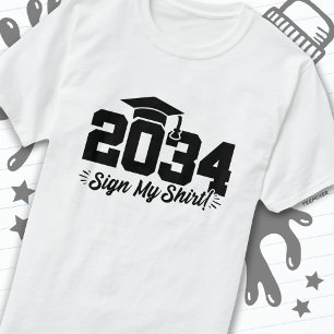 Class of 2034 Graduation Sign My Shirt Senior 2034