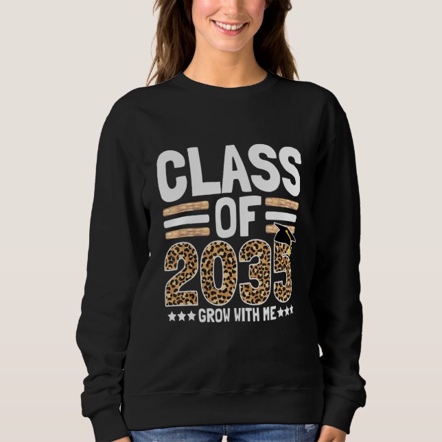Class of 2035 Grow with me Kindergarten to Graduat Sweatshirt (Front)