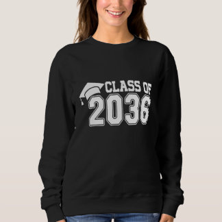 Class Of 2036 Last Day Of School Graduation Teache Sweatshirt