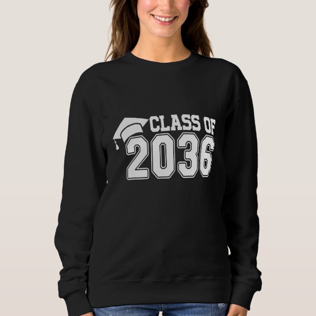Class Of 2036 Last Day Of School Graduation Teache Sweatshirt (Front)
