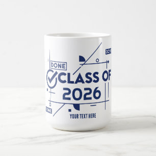 Class of 20xx DONE Coffee Mug
